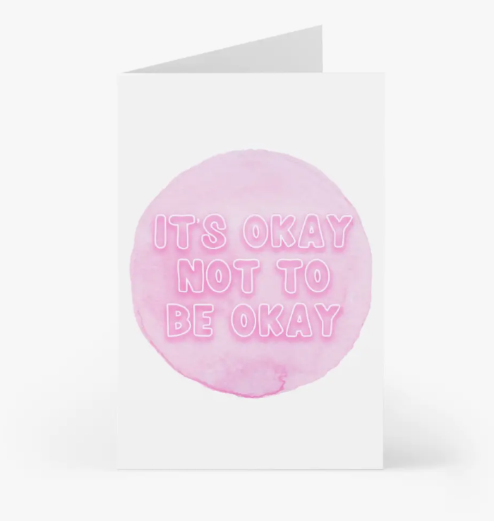 it's okay to not be okay card